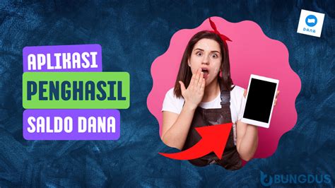 Aplikasi Penghasil Saldo Dana Gratis: Panduan Lengkap