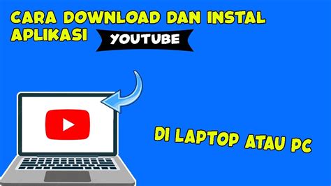 Aplikasi YouTube: Panduan Lengkap