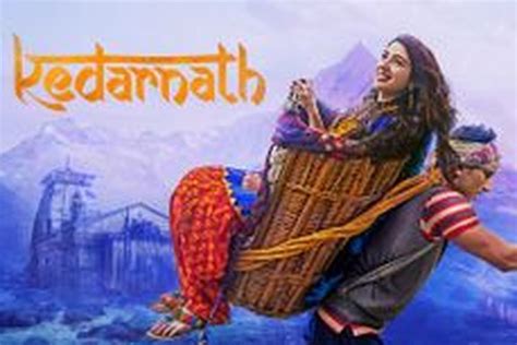 Sinopsis Kedarnath: Kisah Cinta di Tengah Bencana